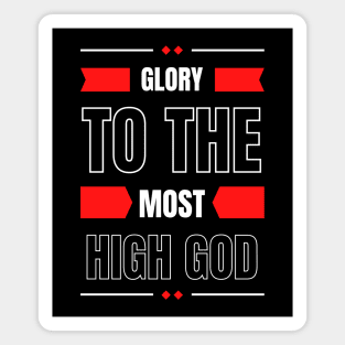 Glory To The Most High God | Christian Typography Magnet